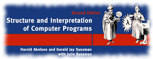 Structure and Interpretation of Computer Programs